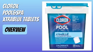REVIEW (2026): CLOROX Pool&Spa XtraBlue Tablets. Features