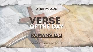Verse of the Day | Romans 15:1 [April 19, 2026]