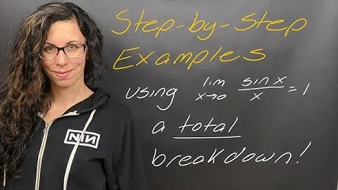 Examples: Using Lim sin x / x =1 (slower paced)