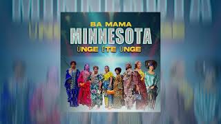 Ba Mama Minnesota Ùnge Te Ùnge ( Umoja Ni Nguvu) 