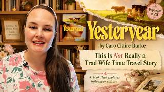 Yesteryear by Caro Claire Burke | This Is Not Really a Trad Wife Time Travel Story