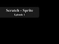 Scratch  how to make a moving sprite  episode 1