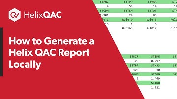 How to Generate a Helix QAC Report Locally