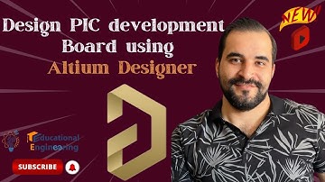 Design PIC development Board  using Altium Designer