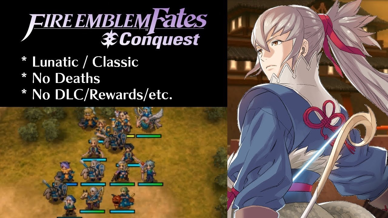 Fire Emblem Fates: Conquest - Chapter 23 (Lunatic)