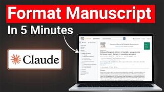 How to Format a Manuscript for Journal Submission with Claude | FREE Guide