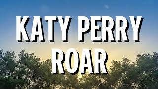 Katy Perry - Roar (Lyrics)