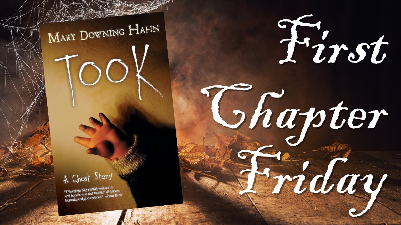 Took - Mary Downing Hahn First Chapter Friday - YouTube