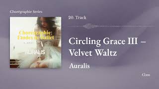 20. Circling Grace Iii Velvet Waltz 벨벳 같은 왈츠 Ballet Cl Piano