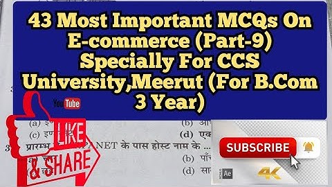 43 Most Important MCQs On E-commerce (Part-9) Specially For CCS University,Meerut (For B.Com 3 Year)