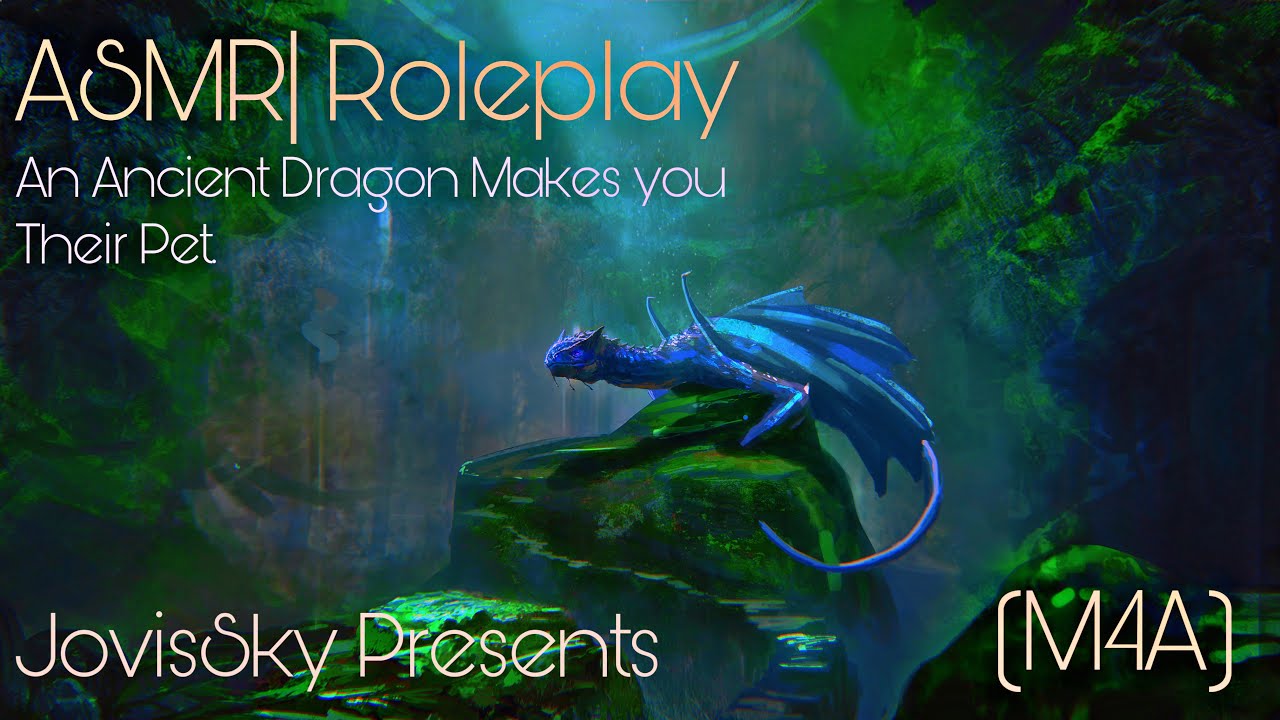 ASMR ROLEPLAY (M4A) 🐉An Ancient Dragon Makes You Their Pet🐉
