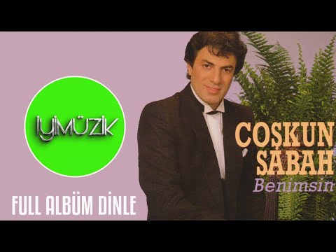 Coşkun Sabah - Benimsin 1 (Full Albüm Dinle)