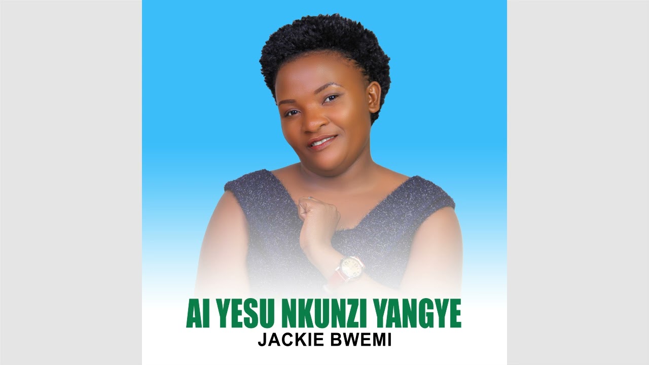 Ai Yesu Nkunzi Yangye - Jackie Bwemi (Offical Audio)