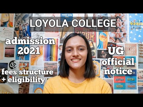 پذیرش کالج لویولا 2021| همه دوره های ug + الزامات + هزینه ها| اطلاعیه رسمی توسط کالج