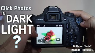 Best Camera Settings For Low Light Photography | Without Flash| Hindi | Canon 1500d