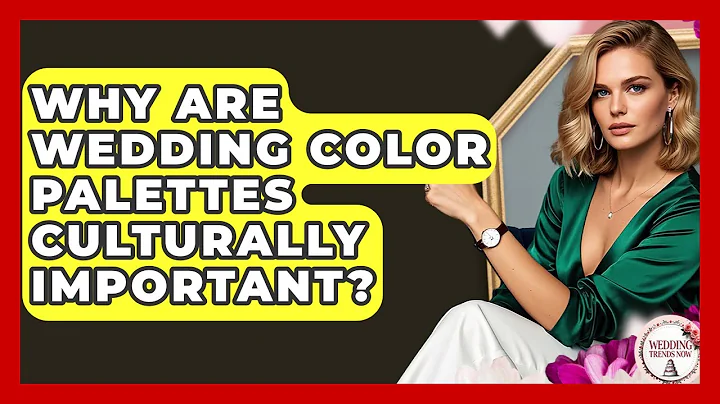 Why Are Wedding Color Palettes Culturally Important? - Wedding Trends Now