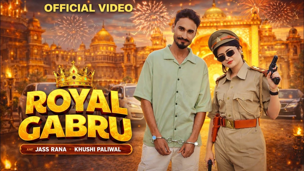 Royal Gabru (Official Video ): Dj song_Jass Rana -Khushi Paliwal !_ Priyanka New Haryanvi Song 2025