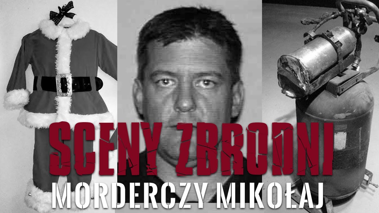 MORDERCZY MIKOŁAJ | SCENY ZBRODNI