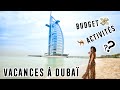 VACANCES À DUBAI : LES INCONTOURNABLES (BUDGET, ACTIVITÉS...)