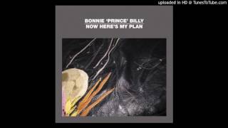 Bonnie &quot;Prince&quot; Billy - I Don&#39;t Belong To Anyone
