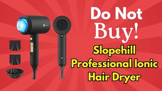 Slopehill Ionic Hair Dryer Review – 6 Reasons Do Not Buy! | Brutal Reviews