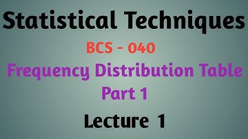 Frequency Distribution Table with Example in HINDI/URDU Part - 1 || BCS 040