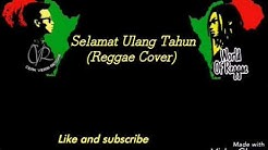 Selamat Ulang Tahun - Lirik lagu (Reggae Cover)  - Durasi: 3:35. 