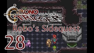 Walkthrough/Lets Play 28: Robos Sidequest #chronotrigger