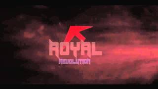 Royal Intro