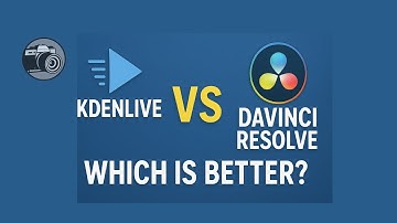 DaVinci Resolve vs. Kdenlive - which video editor is better