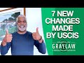7 BIG Changes Made by USCIS - US Immigration News - GrayLaw TV