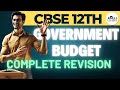 Government Budget | Class 12 Economics | Easy Explanation for CBSE Boards 2025