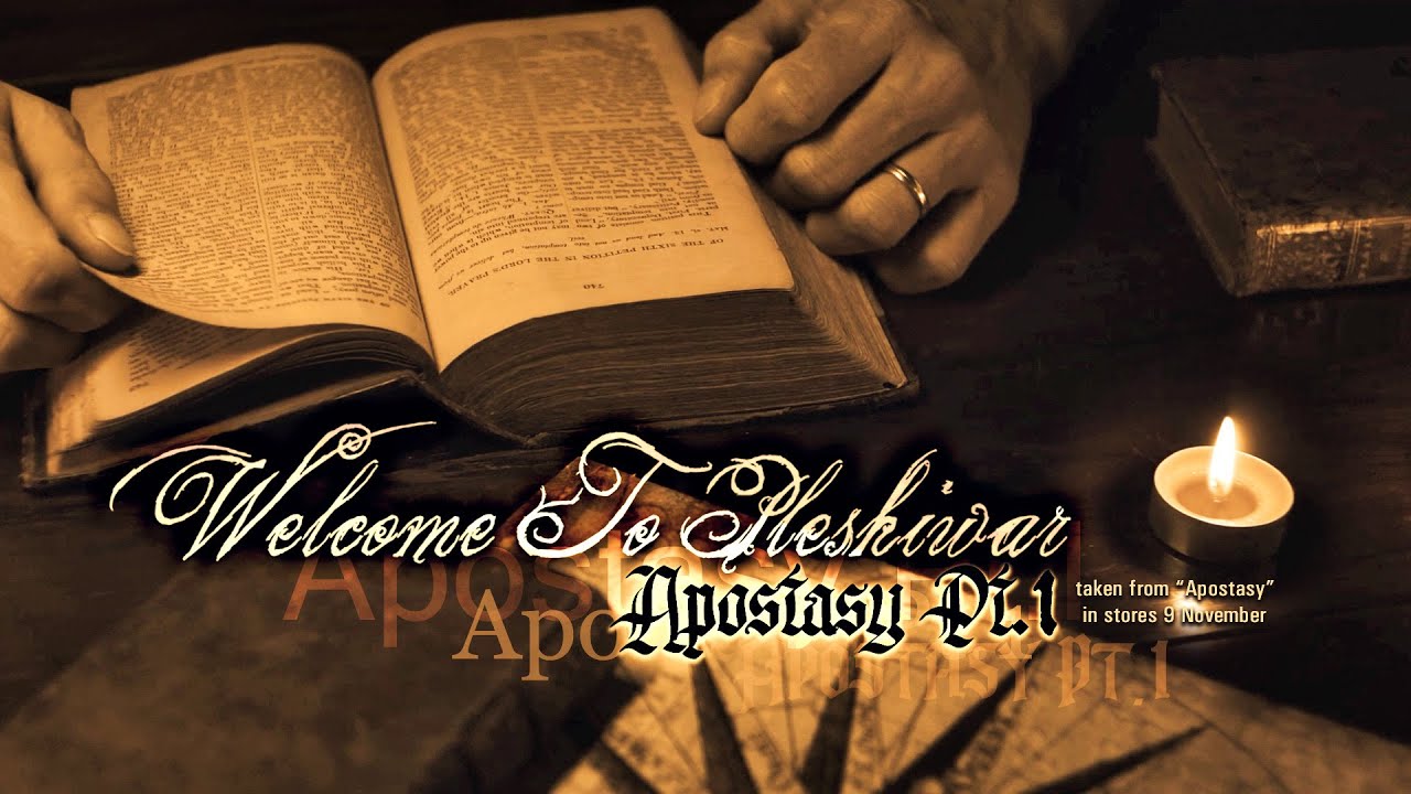 Welcome To Pleshiwar - Apostasy Pt.1