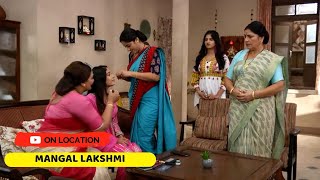 Mangal Lakshmi On Location: Mangal House ko bachane ki Lakshmi ki koshish |