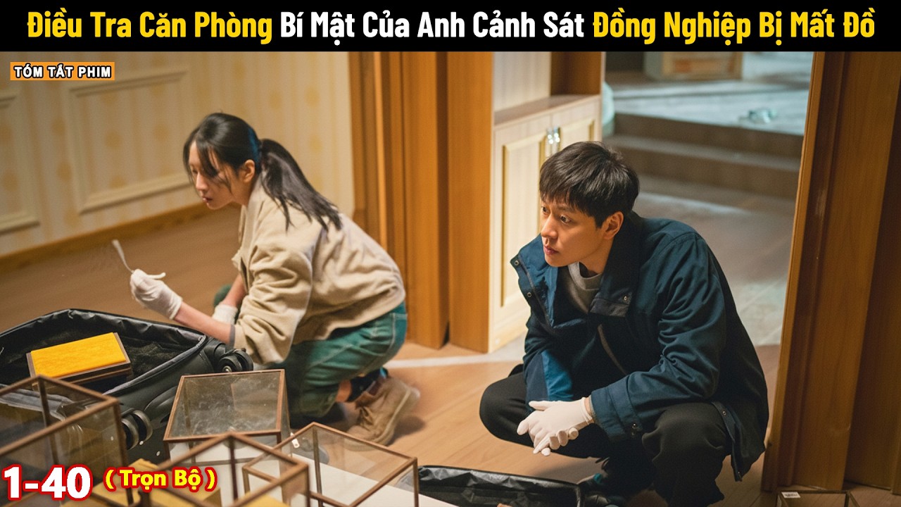 Review Phim: Điều Tra Căn Phòng Bí Mật Của Anh Cảnh Sát Đồng Nghiệp Bị Mất Đồ | Phim Phá Án