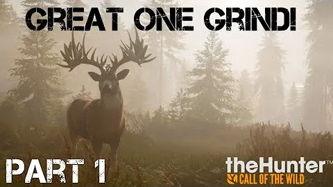 theHunter COTW: Beginning of Our Great One Grind!