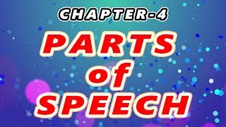 ✔️ Chapter-4 | ✔️ Parts of Speech | ✔️ English Grammar Complete Course
