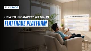 Flattrade प्लेटफॉर्म पर Market Watch का उपयोग कैसे करें screenshot 3
