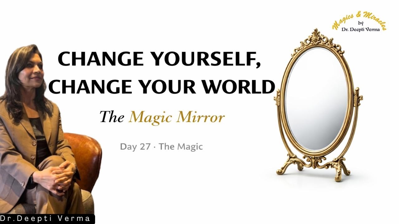 Day 27 The Magic Mirror: Where Psychology Meets Spiritual Awakening | Greatest Secret
