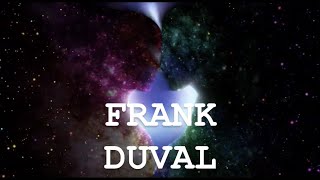 FRANK DUVAL - Listen to your heard.  3 hours of non-stop music😊 one song❤️