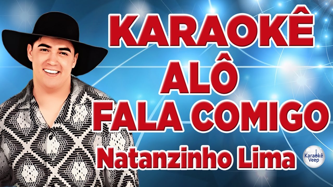 KARAOKÊ ALÔ FALA COMIGO NATANZINHO