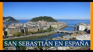 Las MARAVILLAS de SAN SEBASTIÁN España