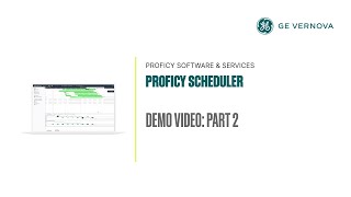 Proficy Scheduler Demo: Part 2