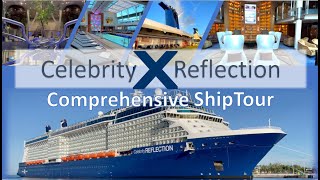 Celebrity Reflection Comprehensive Ship Tour | Very Organized and Thorough Deckbydeck Tour