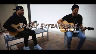 Miniatura de "Funky feat. Edward Sánchez - Brazos Extranjeros (Cover Acústico)"