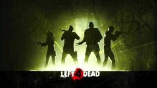 Left 4 Dead - Menu Song