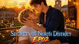 🔥【BL | EP02】My Rival Knows My 2-Year Secret & Won't Let Go.💥【Secrets of North District】#BL#AIBldrama