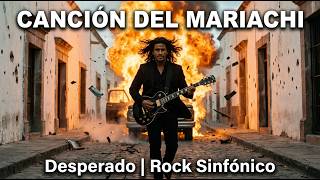 Canción Del Mariachi - Desperado 1995 La Versión Rock Sinfónico Que Nadie Esperaba