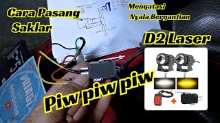 How to Install the Piw Piw D2 Laser Switch Turns On Alternatingly