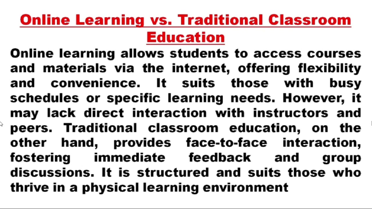 ONLINE LEARNING VS TRADITIONAL CLASS ROOM EDUCATION ( TOEFL READING MATERIAL )